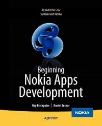 Beginning Nokia Apps Development: Qt and HTML5 for Symbian and MeeGo - Daniel Zucker,Ray Rischpater - cover