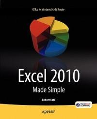 Excel 2010 Made Simple - Abbott Katz,MSL Made Simple Learning - cover