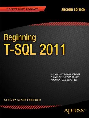 Beginning T-SQL 2012 - Kathi Kellenberger,Scott Shaw - cover