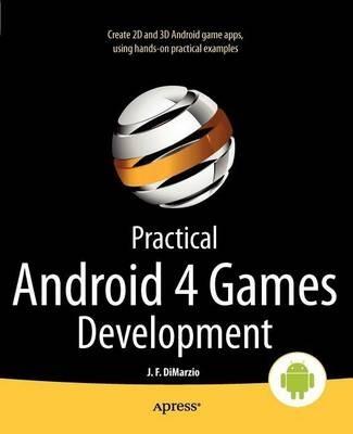 Practical Android 4 Games Development - Jerome DiMarzio - cover
