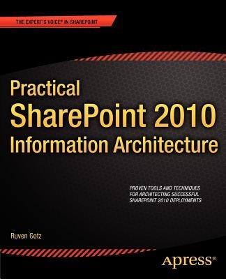 Practical SharePoint 2010 Information Architecture - Ruven Gotz - cover
