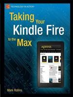 Taking Your Kindle Fire to the Max