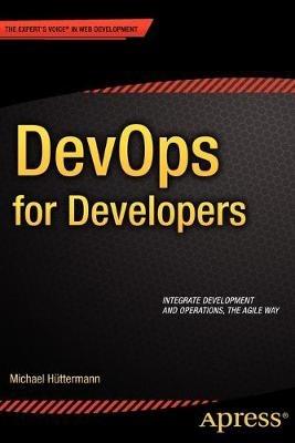 DevOps for Developers - Michael Huttermann - cover