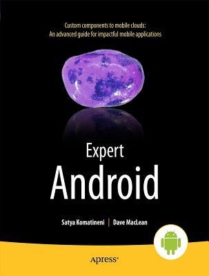 Expert Android - Satya Komatineni,Dave MacLean - cover