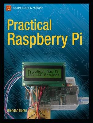 Practical Raspberry Pi - Brendan Horan - cover
