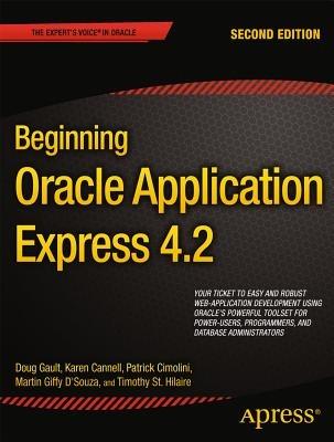 Beginning Oracle Application Express 4.2 - Doug Gault,Karen Cannell,Patrick Cimolini - cover