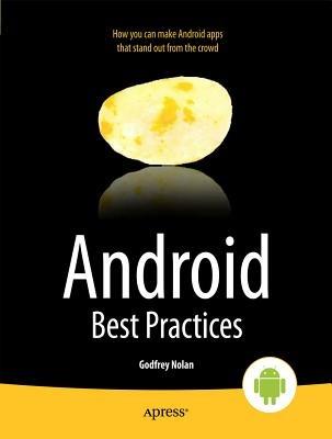 Android Best Practices - Godfrey Nolan,David Truxall,Raghav Sood - cover