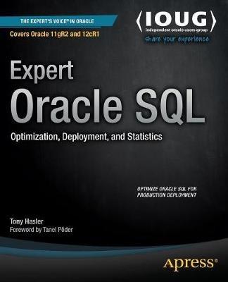 Expert Oracle SQL: Optimization, Deployment, and Statistics - Tony Hasler - cover