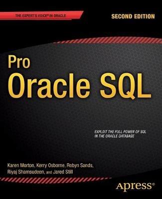 Pro Oracle SQL - Karen Morton,Kerry Osborne,Robyn Sands - cover