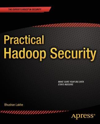 Practical Hadoop Security - Bhushan Lakhe - cover