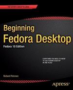 Beginning Fedora Desktop: Fedora 18 Edition