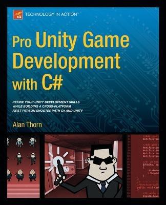 Pro Unity Game Development with C# - Alan Thorn - cover