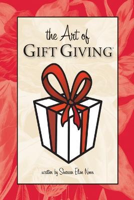 The Art of Gift Giving - Shereen, Elise Noon - cover