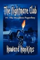 The Nightmare Club: #1 The Headless Paperboy - Howard Hopkins - cover