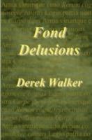 Fond Delusions - Derek Walker - cover
