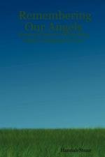 Remembering Our Angels: Personal Stories of Healing from a Pregnancy Loss