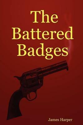 The Battered Badges - James Harper - cover