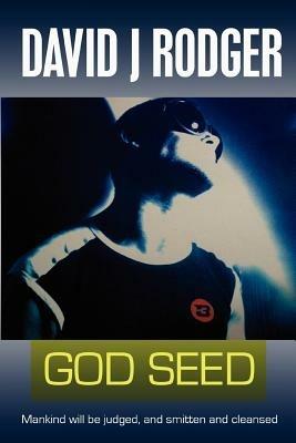 God Seed - David J. Rodger - cover