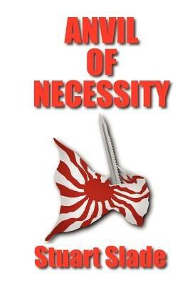 Anvil of Necessity - Stuart Slade - cover