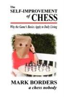 The Self-Improvement of Chess - Mr. Mark Borders - cover