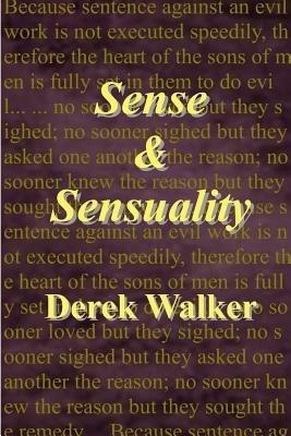 Sense and Sensuality - Derek Walker - cover