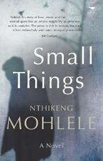 Small things: A novel