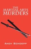 The Martial Arts Murders - Andy Schoepp - cover