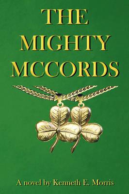 The Mighty McCords - Kenneth E Morris - cover