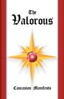 The Valorous: Caucasian Manifesto - John Rolland - cover