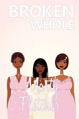 Broken Whole - Marty Fletcher - cover