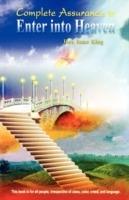 Complete Assurance to Enter Into Heaven: A Great Eye-Opener for Muslims and Christians - Rev Isaac King - cover