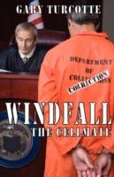 Windfall: The Cellmate - Gary Turcotte - cover