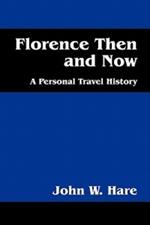 Florence Then and Now: A Personal Travel History
