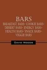 Bars: Breakfast bars- Cookie bars- Dessert bars- Energy bars- Health bars- Snack bars- Veggie bars