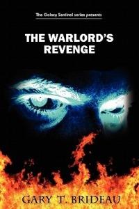 The Warlord's Revenge - Gary T Brideau - cover
