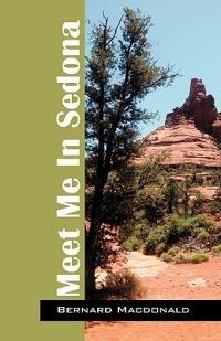 Meet Me In Sedona - Bernard MacDonald - cover