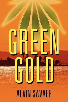 Green Gold - Alvin Savage - cover