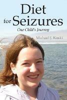 Diet for Seizures: One Child's Journey