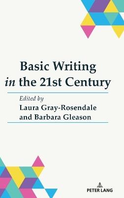 Basic Writing in the 21st Century - cover