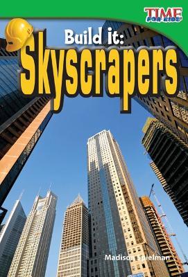 Build It: Skyscrapers - Madison Spielman - cover