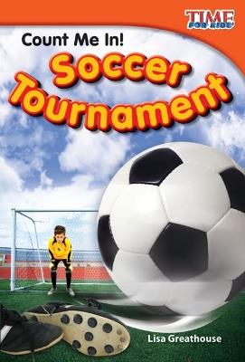 Count Me In! Soccer Tournament - Lisa Greathouse - cover