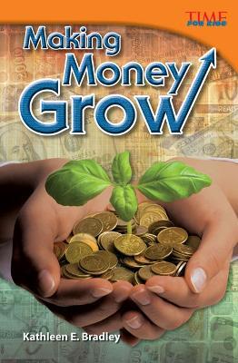 Making Money Grow - Kathleen E. Bradley - cover