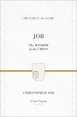 Job: The Wisdom of the Cross - Christopher Ash - cover