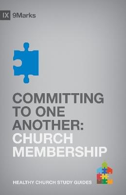 Committing to One Another: Church Membership - Bobby Jamieson - cover