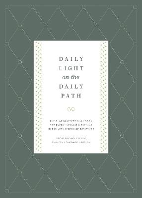 Daily Light on the Daily Path: The Classic Devotional Book For Every Morning and Evening in the Very Words of Scripture (From the Holy Bible, English Standard Version / Redesign) - cover