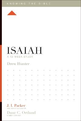 Isaiah: A 12-Week Study - Drew Hunter - cover