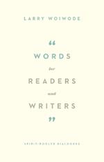 Words for Readers and Writers: Spirit-Pooled Dialogues