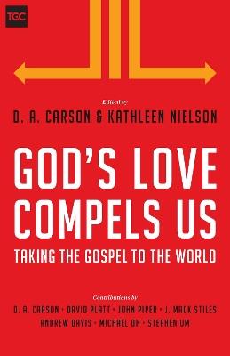 God's Love Compels Us: Taking the Gospel to the World - cover