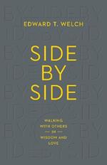 Side by Side: Walking with Others in Wisdom and Love