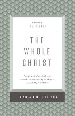 The Whole Christ - Sinclair B. Ferguson - cover